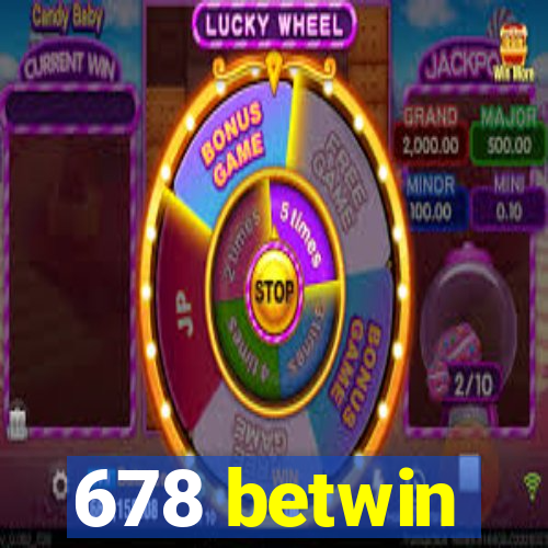 678 betwin